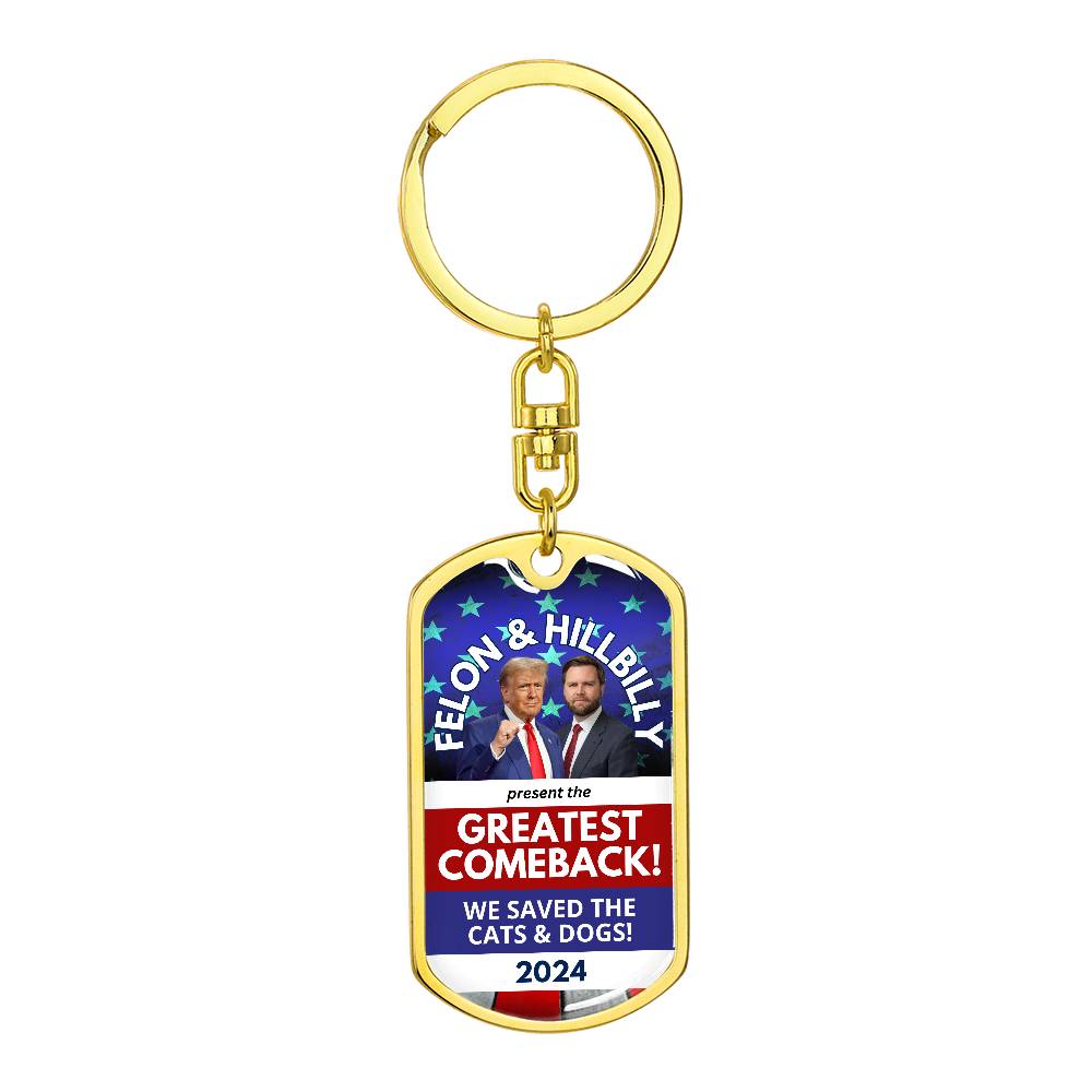 Felon & Hillbilly Greatest Comeback Dog Tag Keychain