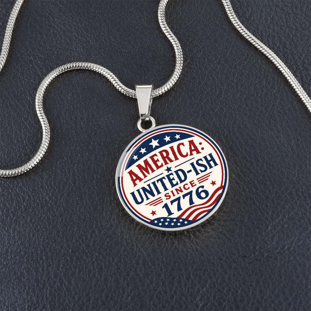 America: United-Ish Since 1776 Necklace | Patriotic Americana Pendant