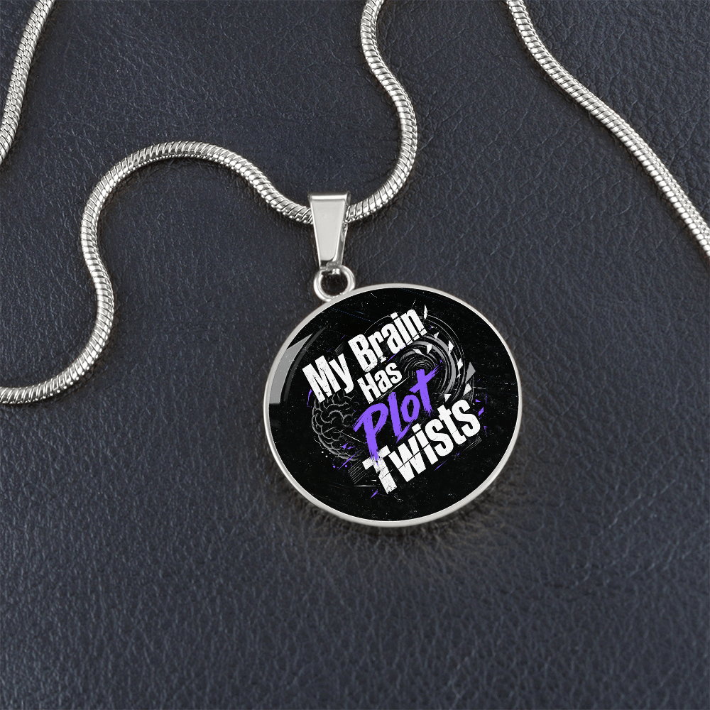 My Brain Has Plot Twists Necklace