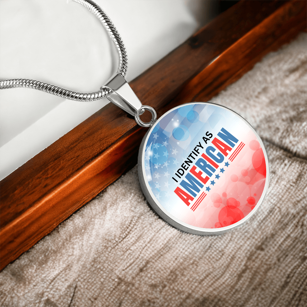 I Identify as American Necklace ShineOn Fulfillment