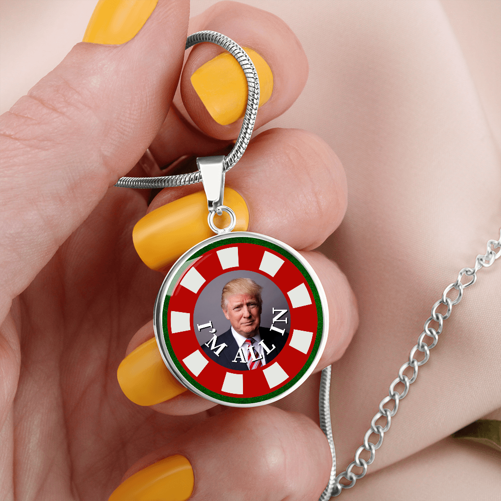 I'm All In with Trump Necklace