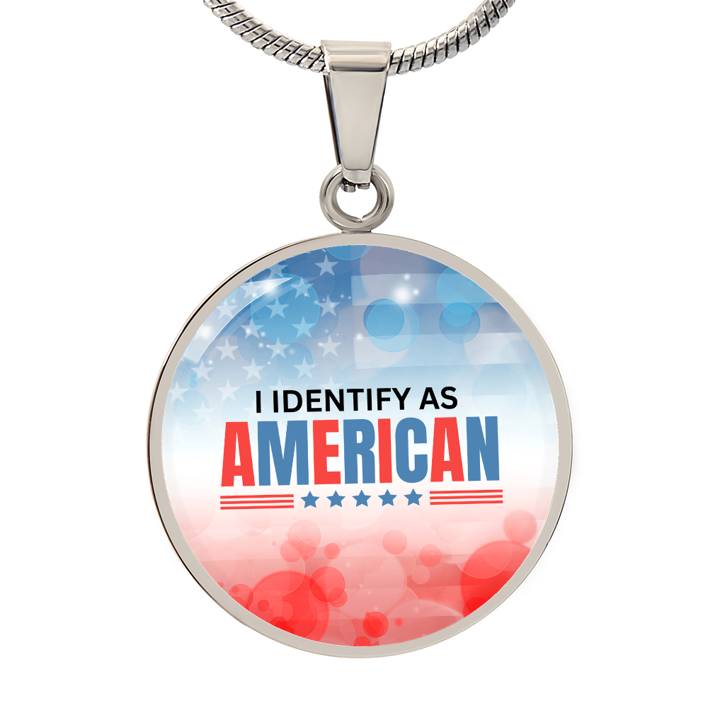 I Identify as American Necklace ShineOn Fulfillment