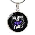 My Brain Has Plot Twists Necklace