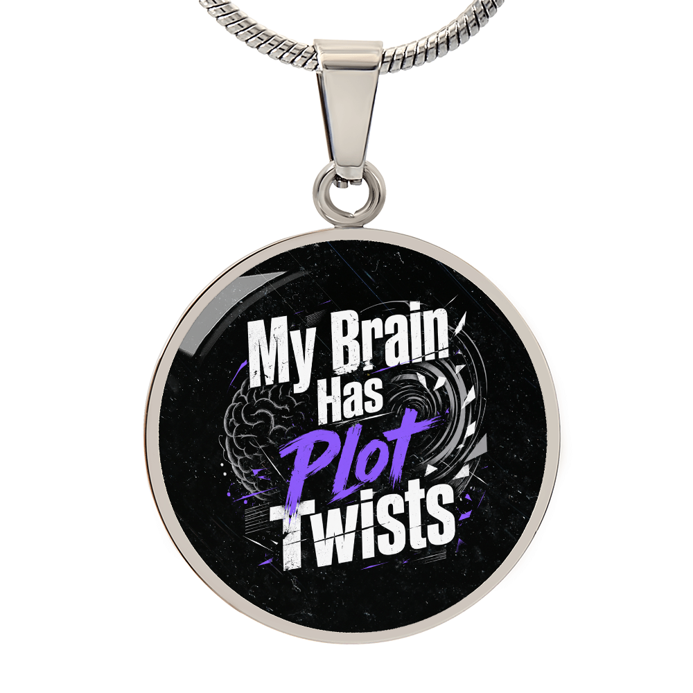 My Brain Has Plot Twists Necklace