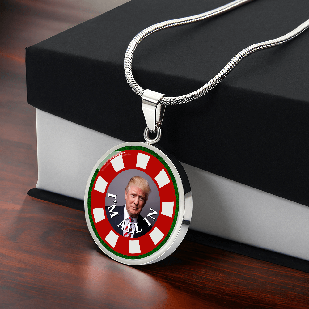 I'm All In with Trump Necklace