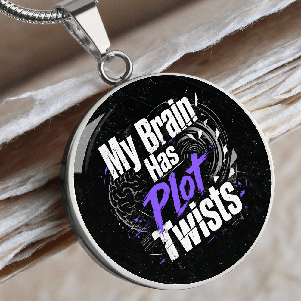 My Brain Has Plot Twists Necklace