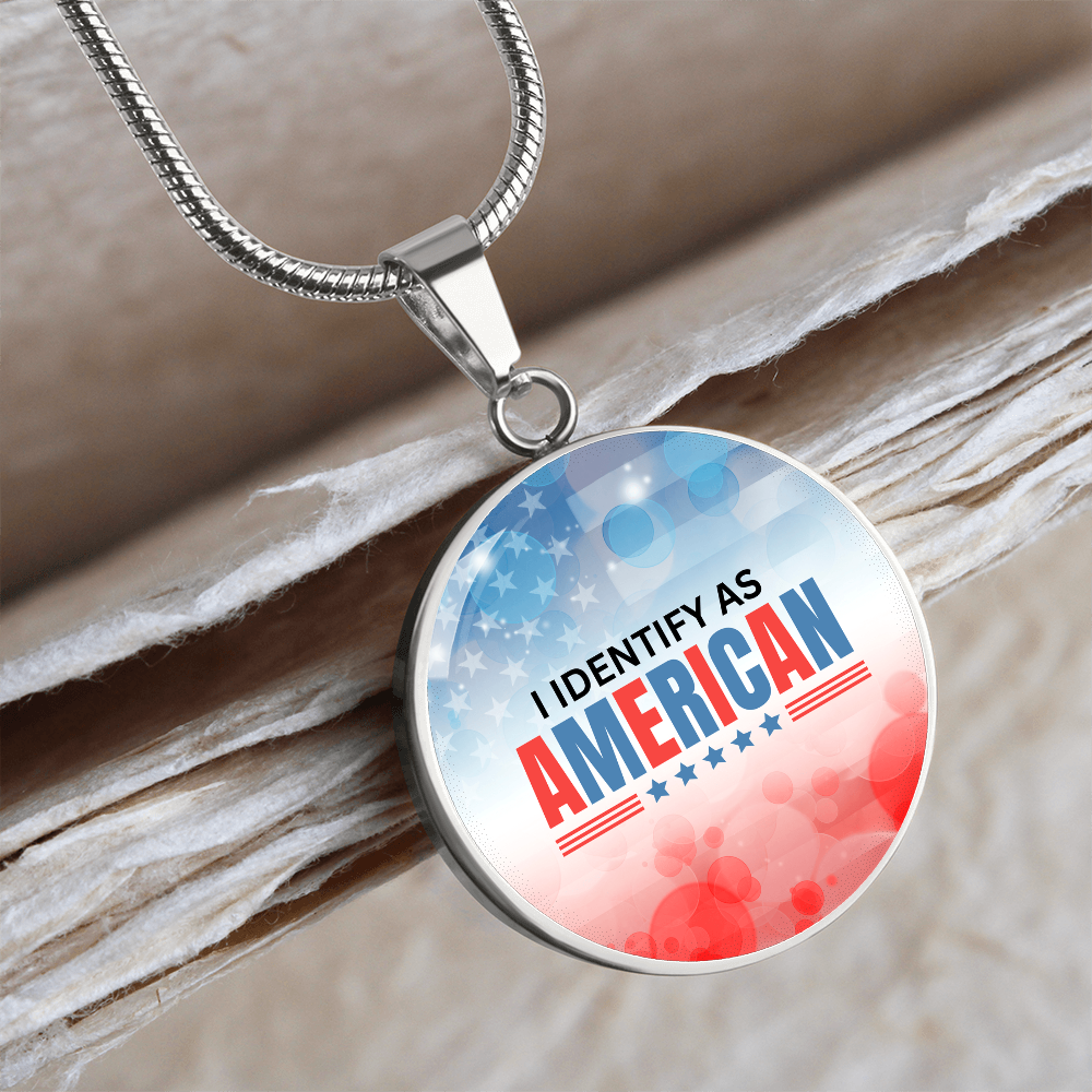 I Identify as American Necklace ShineOn Fulfillment