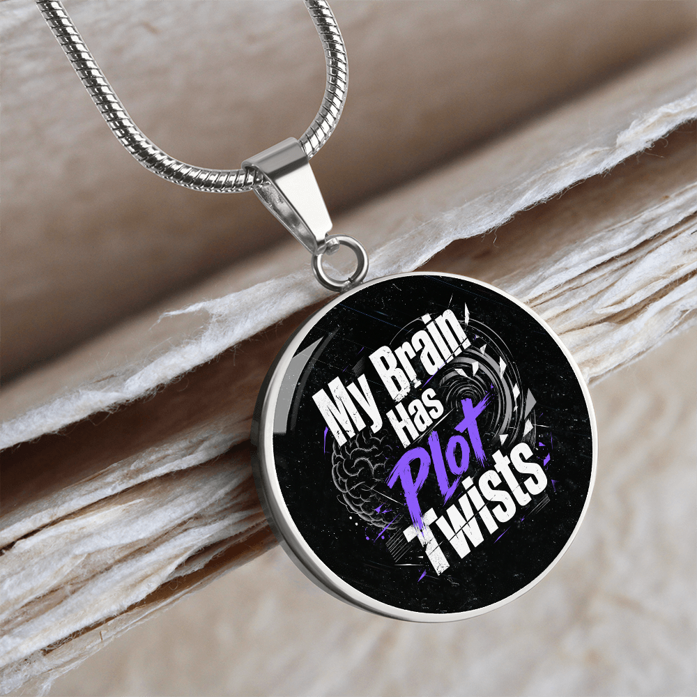 My Brain Has Plot Twists Necklace