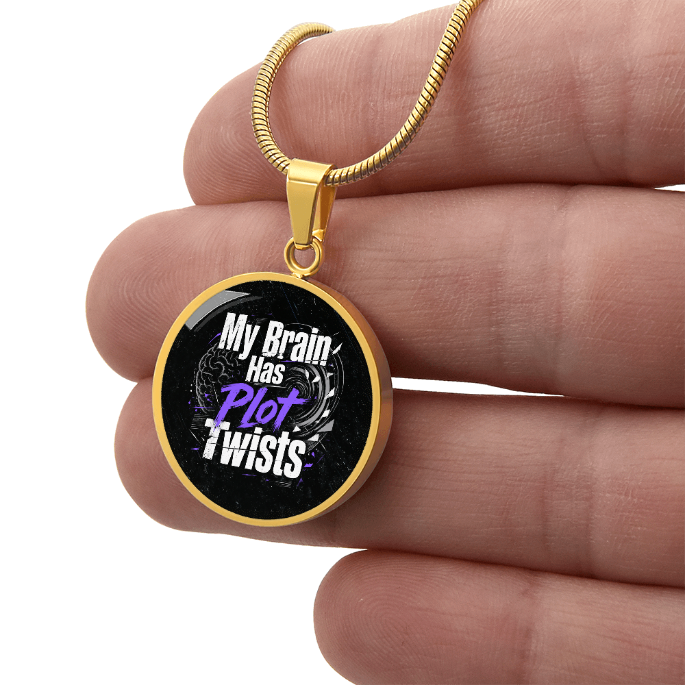 My Brain Has Plot Twists Necklace