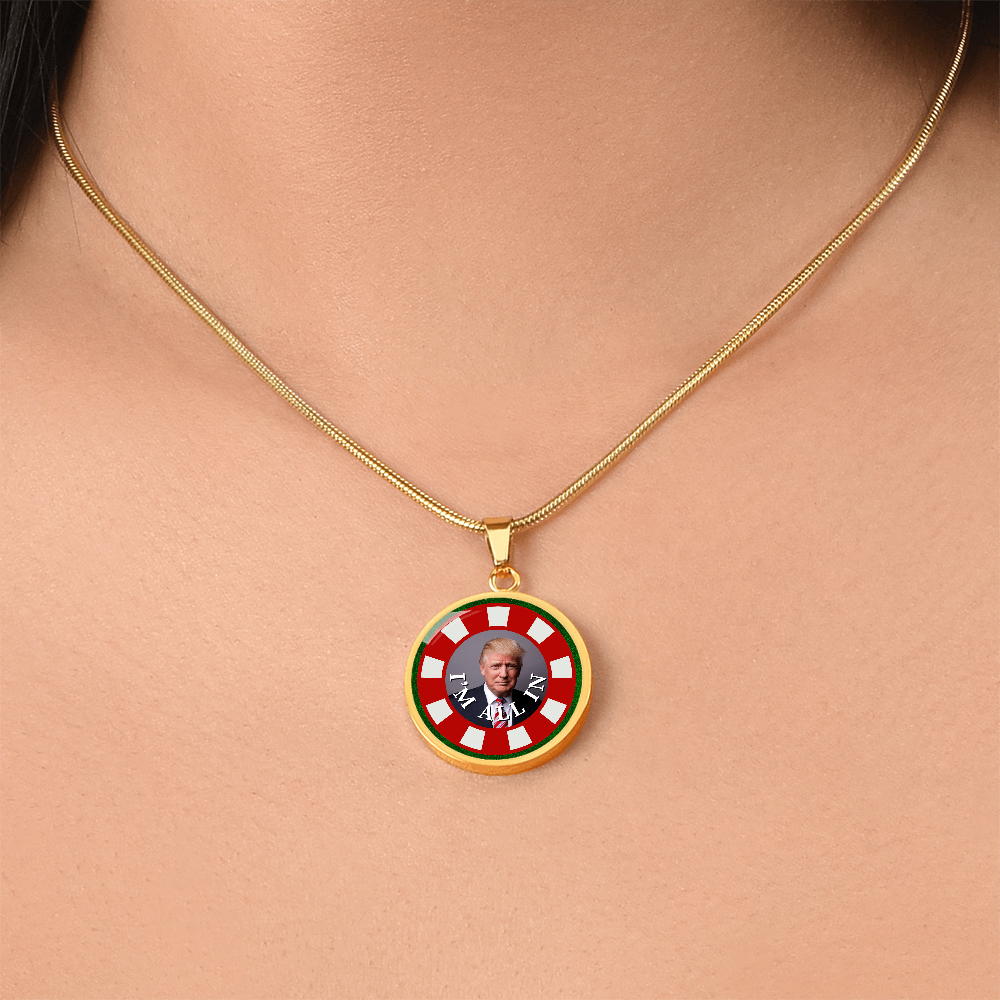 I'm All In with Trump Necklace