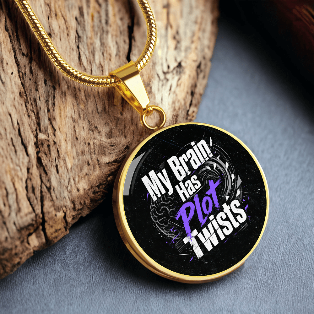My Brain Has Plot Twists Necklace