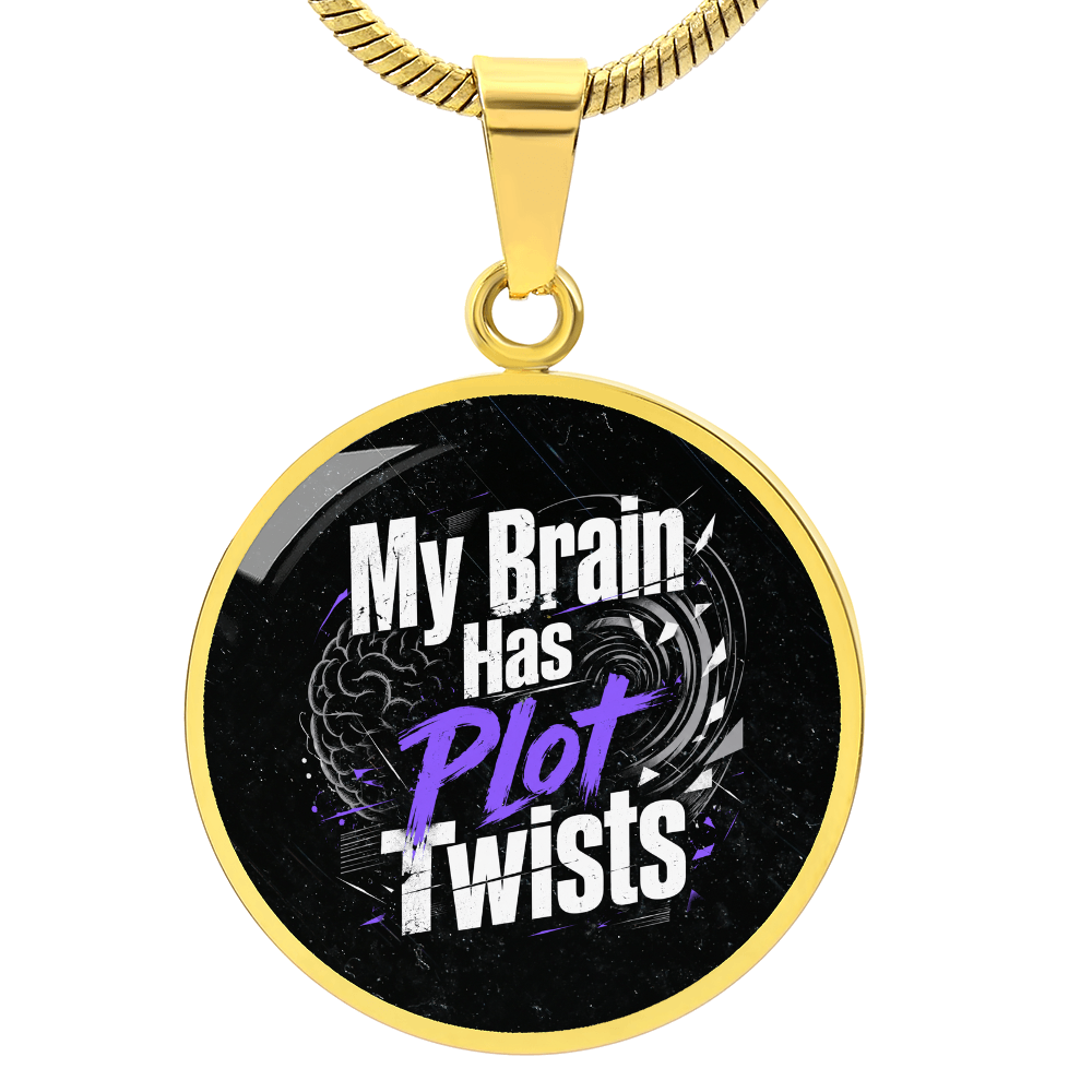 My Brain Has Plot Twists Necklace