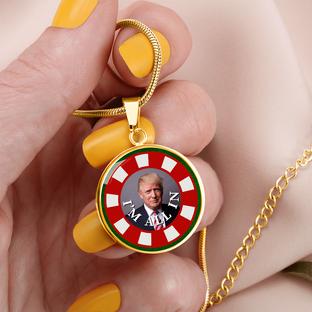 I'm All In with Trump Necklace