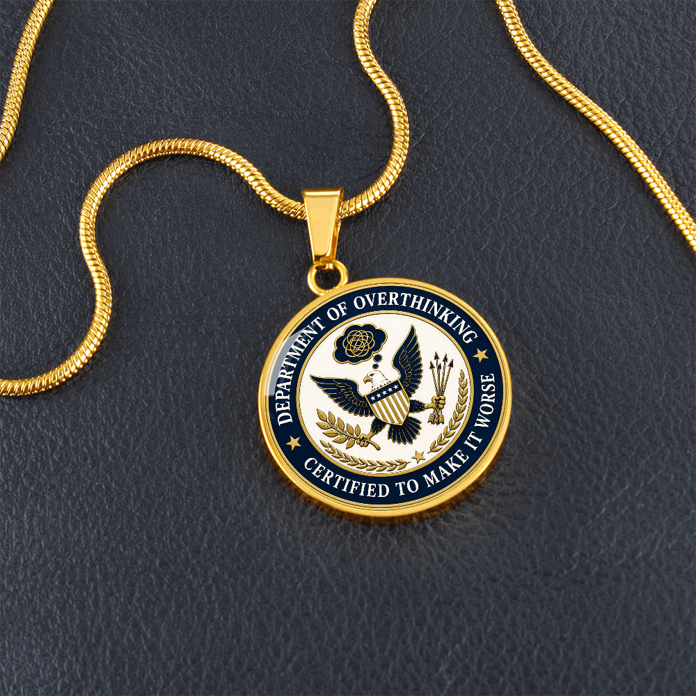Department of Overthinking Circle Pendant Necklace