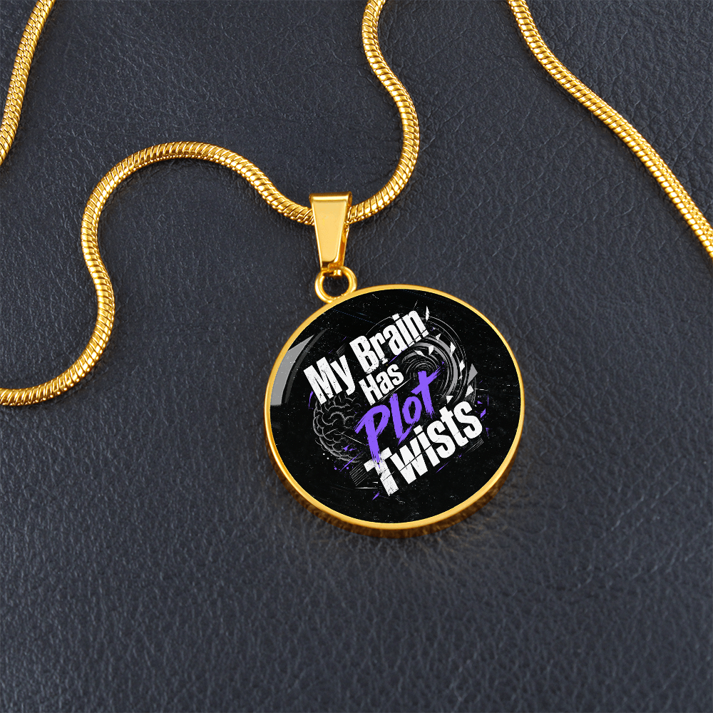 My Brain Has Plot Twists Necklace