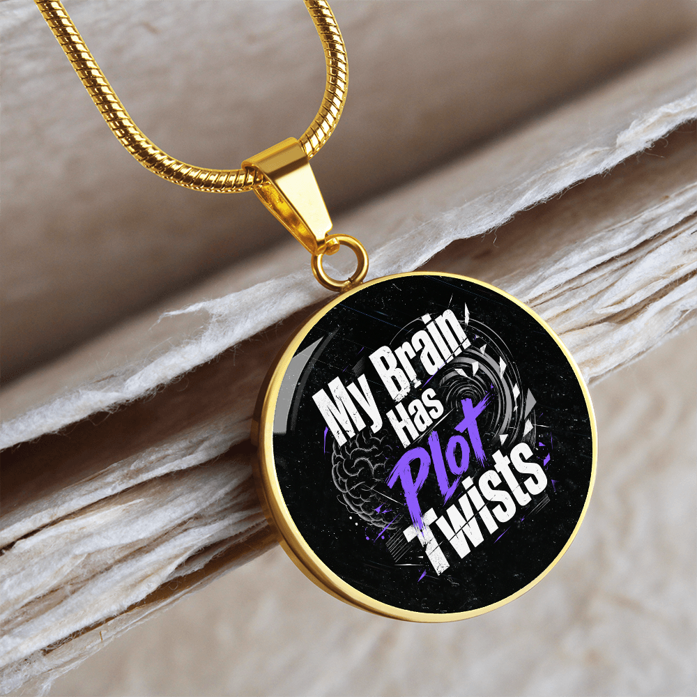 My Brain Has Plot Twists Necklace