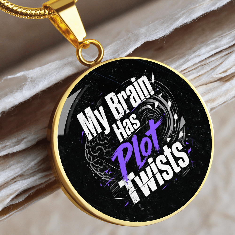 My Brain Has Plot Twists Necklace