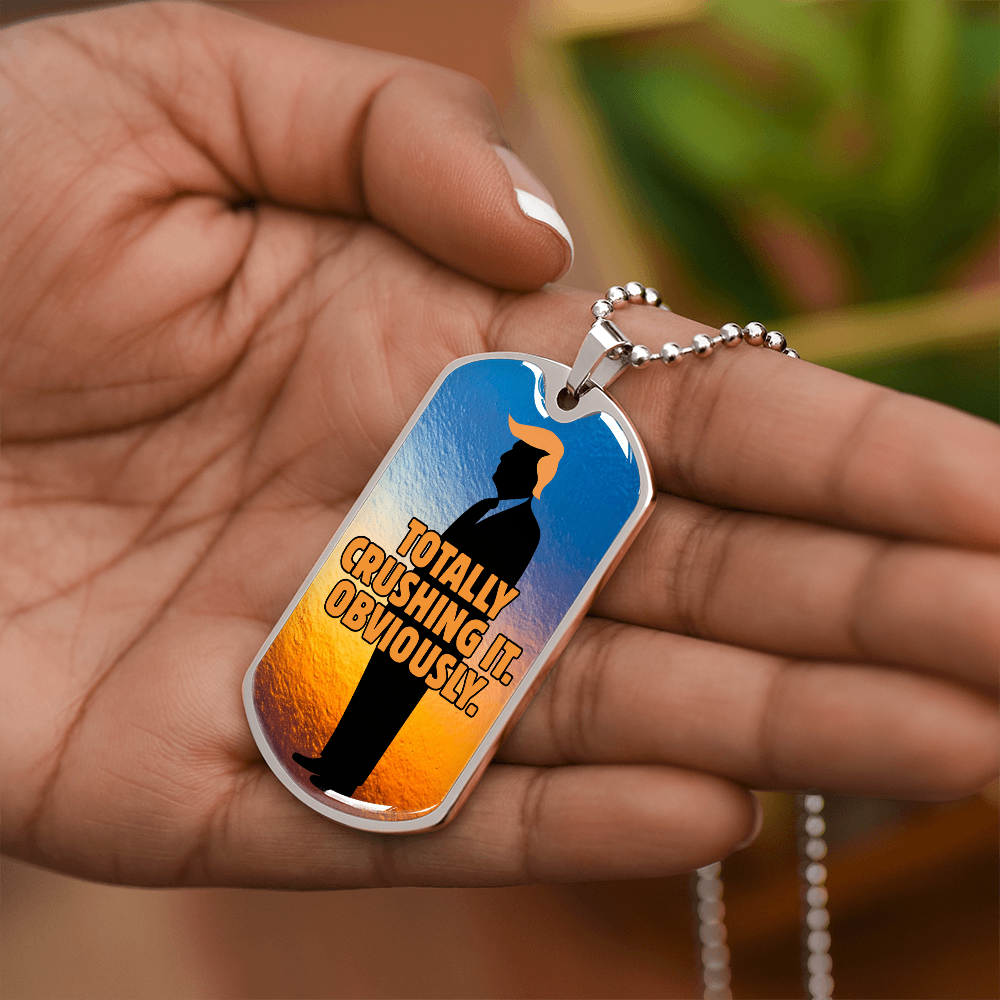 “Totally Crushing It. Obviously.” Engraved Dog Tag Necklace