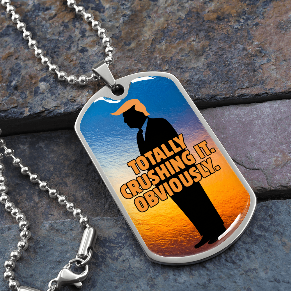 “Totally Crushing It. Obviously.” Engraved Dog Tag Necklace
