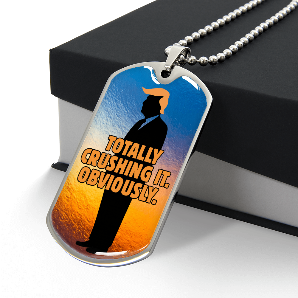“Totally Crushing It. Obviously.” Engraved Dog Tag Necklace
