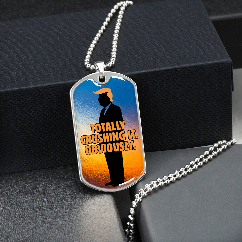 “Totally Crushing It. Obviously.” Engraved Dog Tag Necklace
