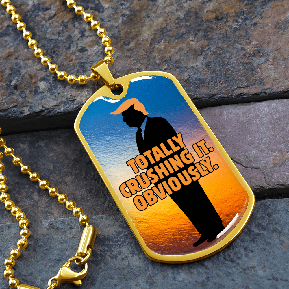 “Totally Crushing It. Obviously.” Engraved Dog Tag Necklace