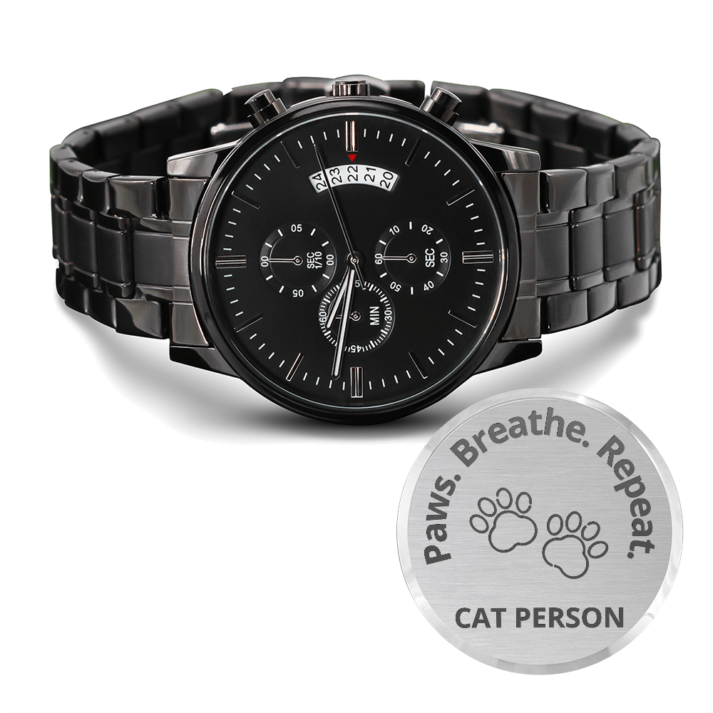 Paws. Breathe. Repeat. Cat Person Engraved Chronograph Watch
