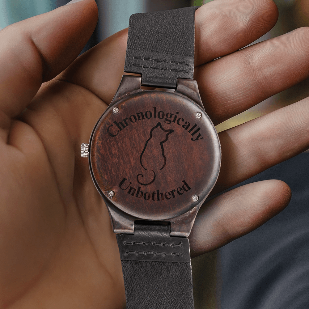 Chronologically Unbothered Engraved Wooden Watch | Funny Cat Lover Gift