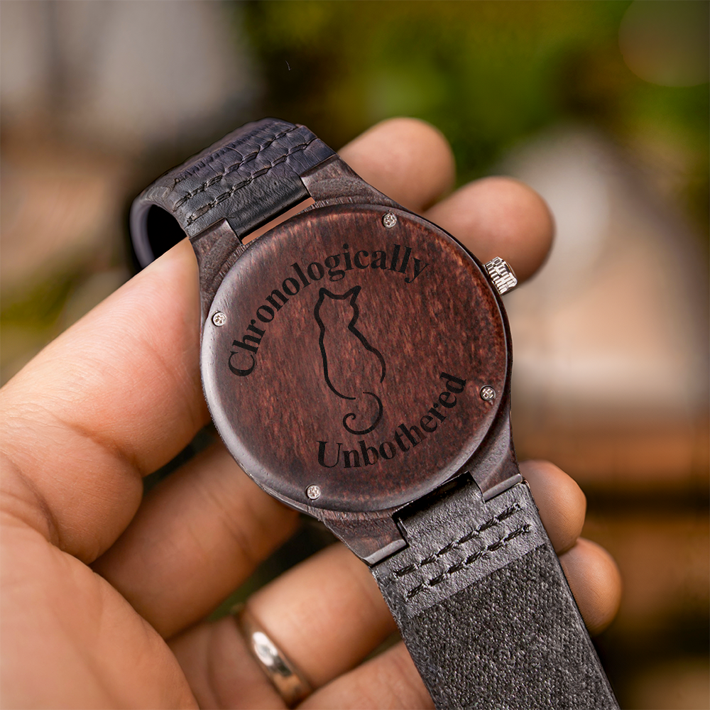 Chronologically Unbothered Engraved Wooden Watch | Funny Cat Lover Gift