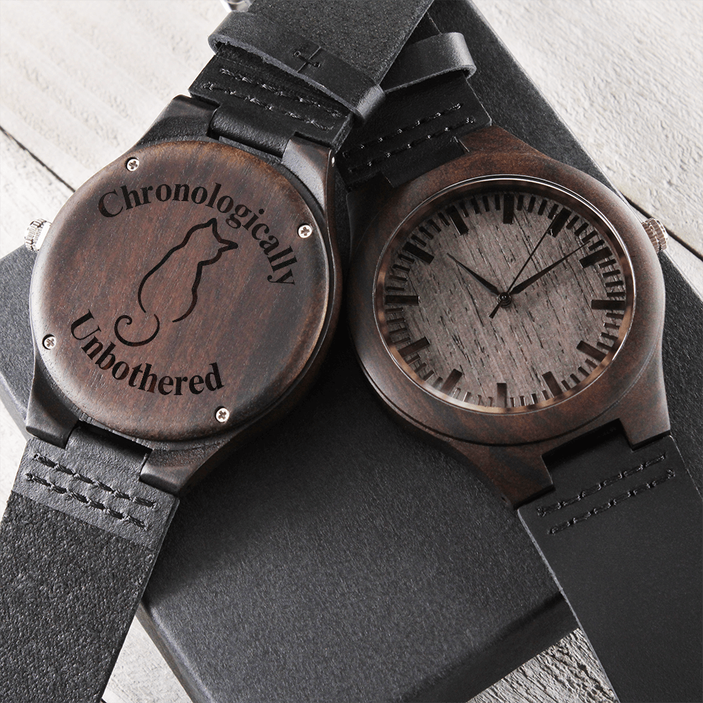 Chronologically Unbothered Engraved Wooden Watch | Funny Cat Lover Gift