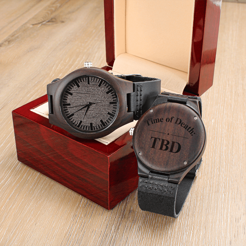 Time of Death: TBD Engraved Wooden Watch | Dark Humor & True Crime Gift for Men