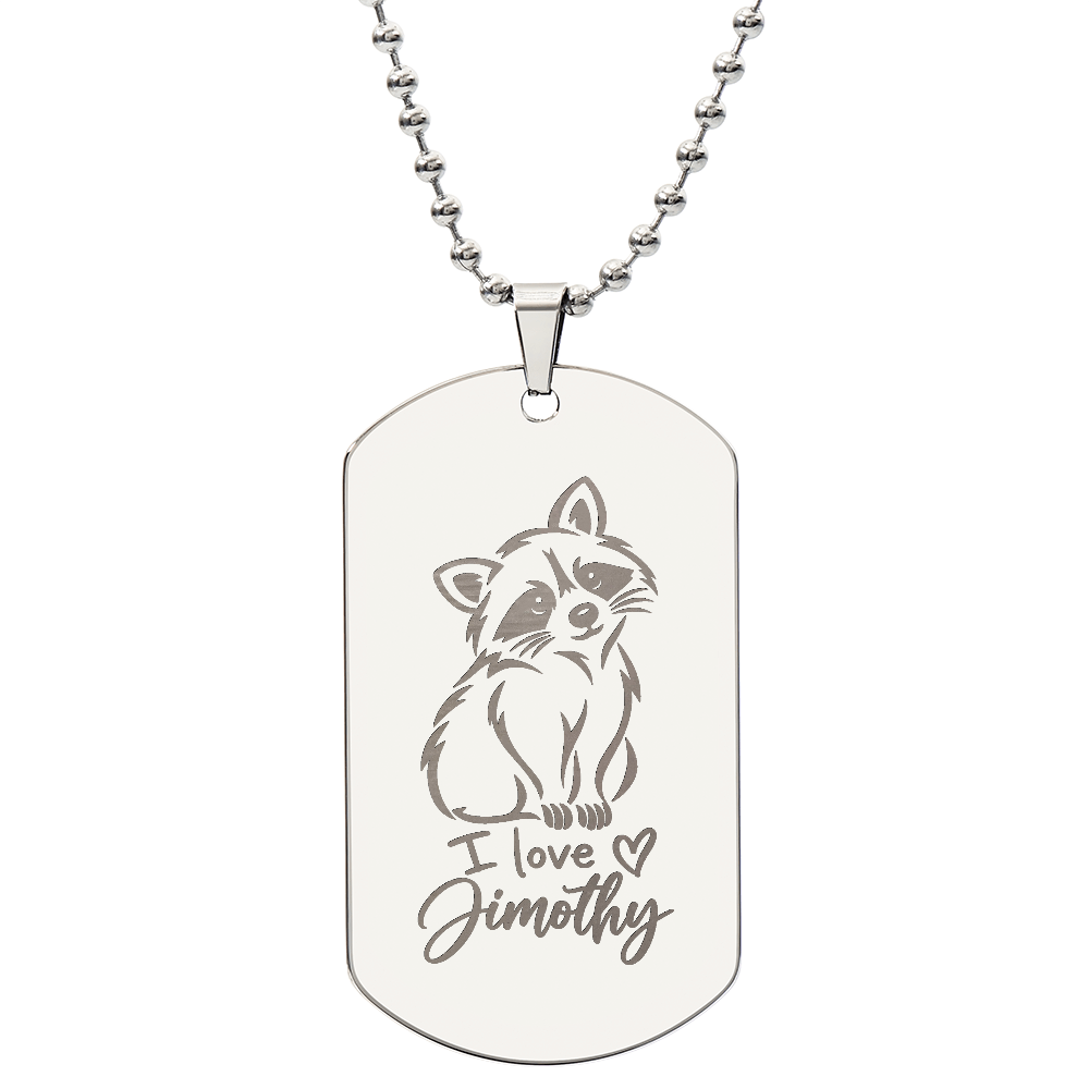 I Love Jimothy Engraved Dog Tag Necklace | Short-Spined Raccoon Jewelry