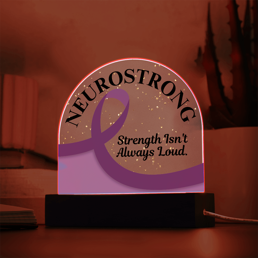 Neurostrong Acrylic Plaque – Strength Isn't Always Loud
