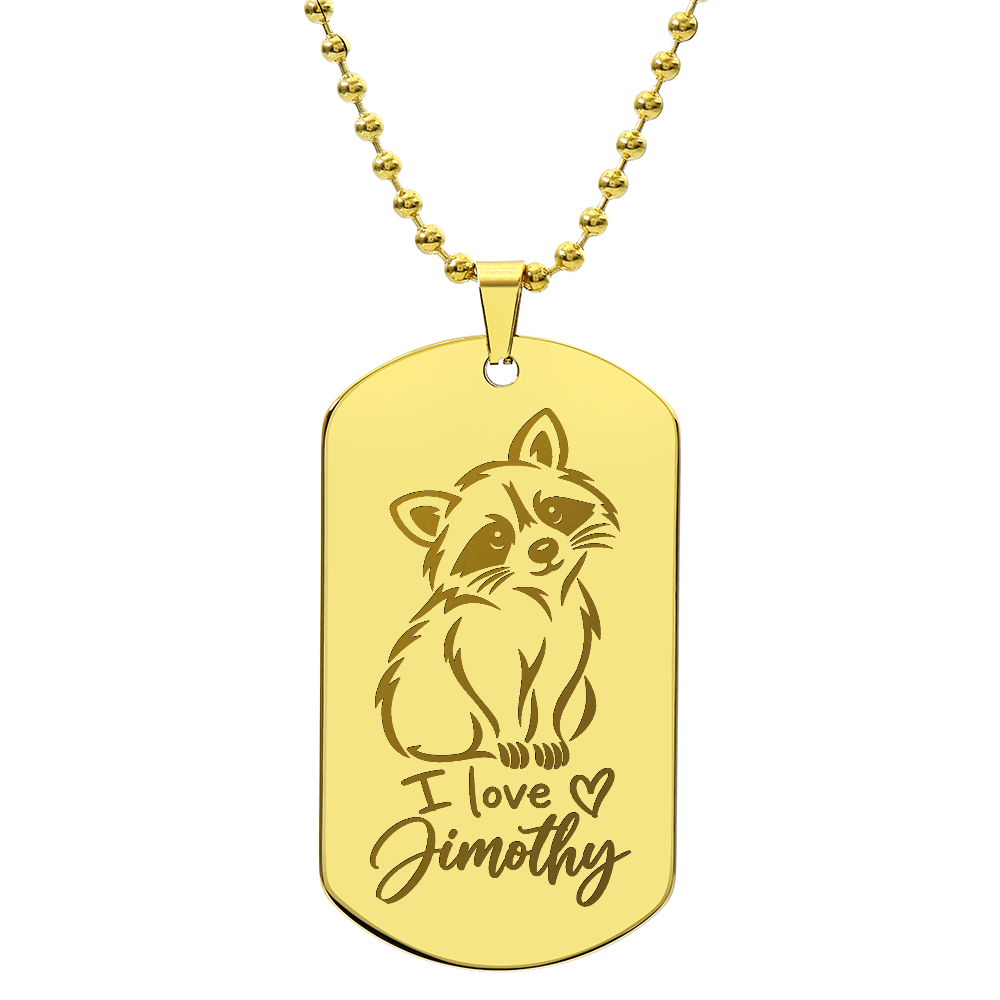 I Love Jimothy Engraved Dog Tag Necklace | Short-Spined Raccoon Jewelry