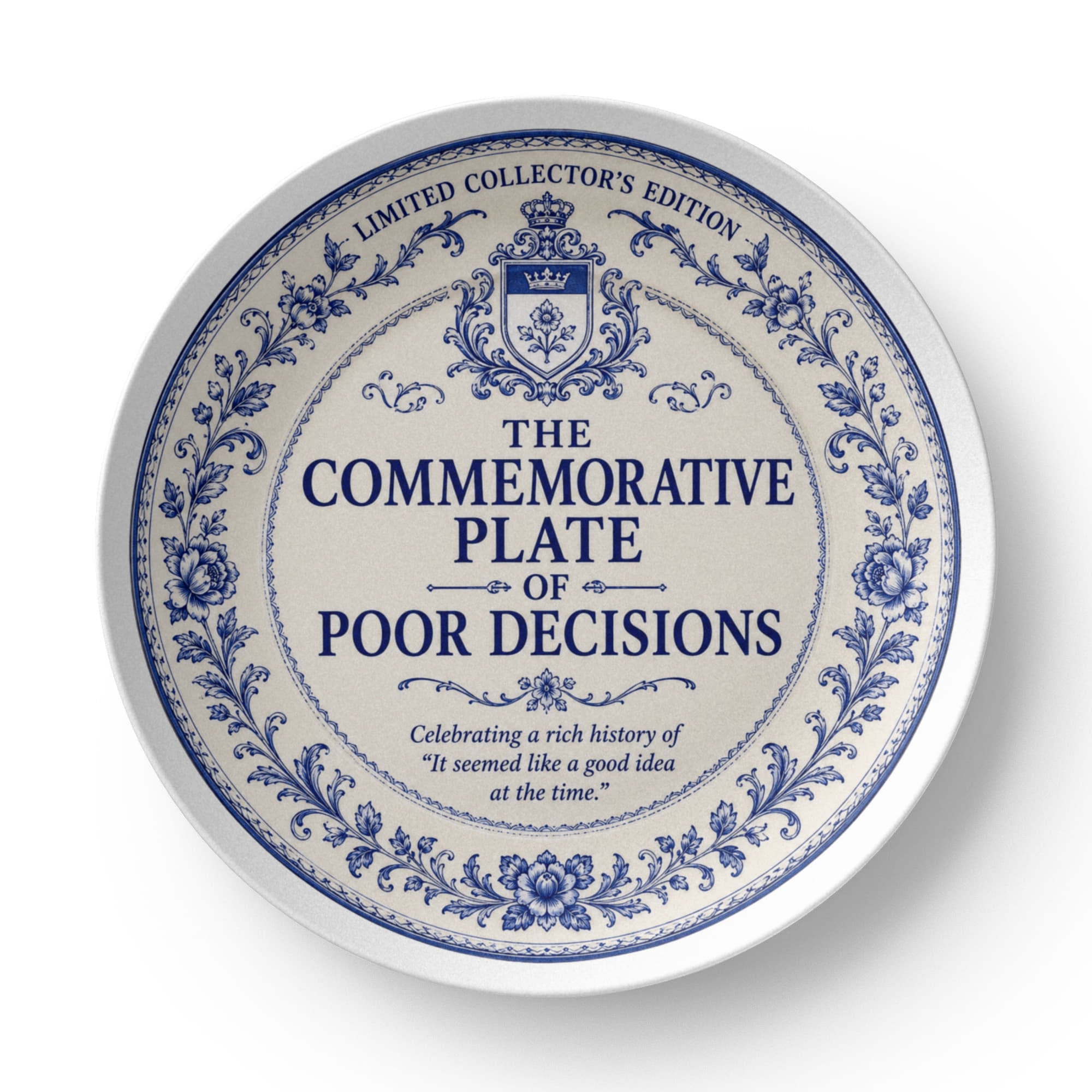 The Commemorative Plate of Poor Decisions | Funny 10" Collector Plate