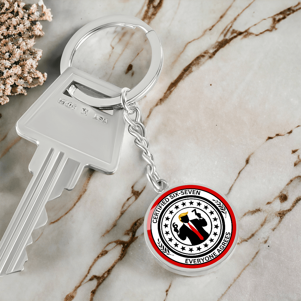 Certified 6-7 Graphic Circle Keychain – Faux Official Political Parody