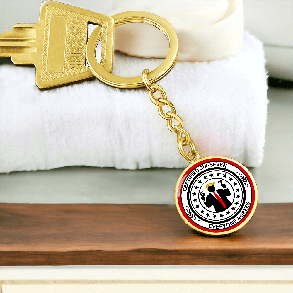 Certified 6-7 Graphic Circle Keychain – Faux Official Political Parody