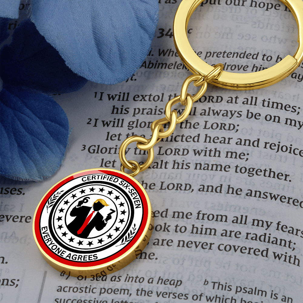 Certified 6-7 Graphic Circle Keychain – Faux Official Political Parody