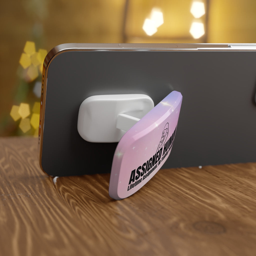 Assigned Human Phone Stand – Lifetime Assignment Phone Grip - Stands, Phone - EpiAl's Shop