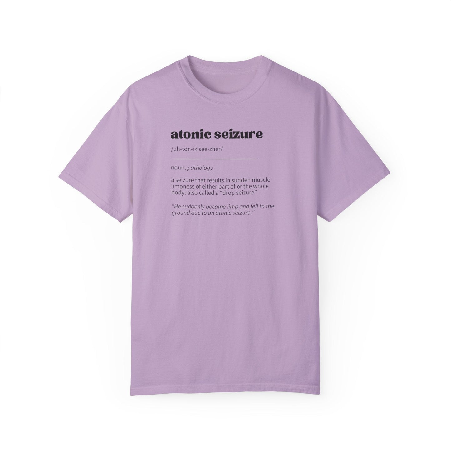 Atonic Seizure Definition Unisex Garment - Dyed T - shirt - T - Shirt - Epileptic Al’s Shop