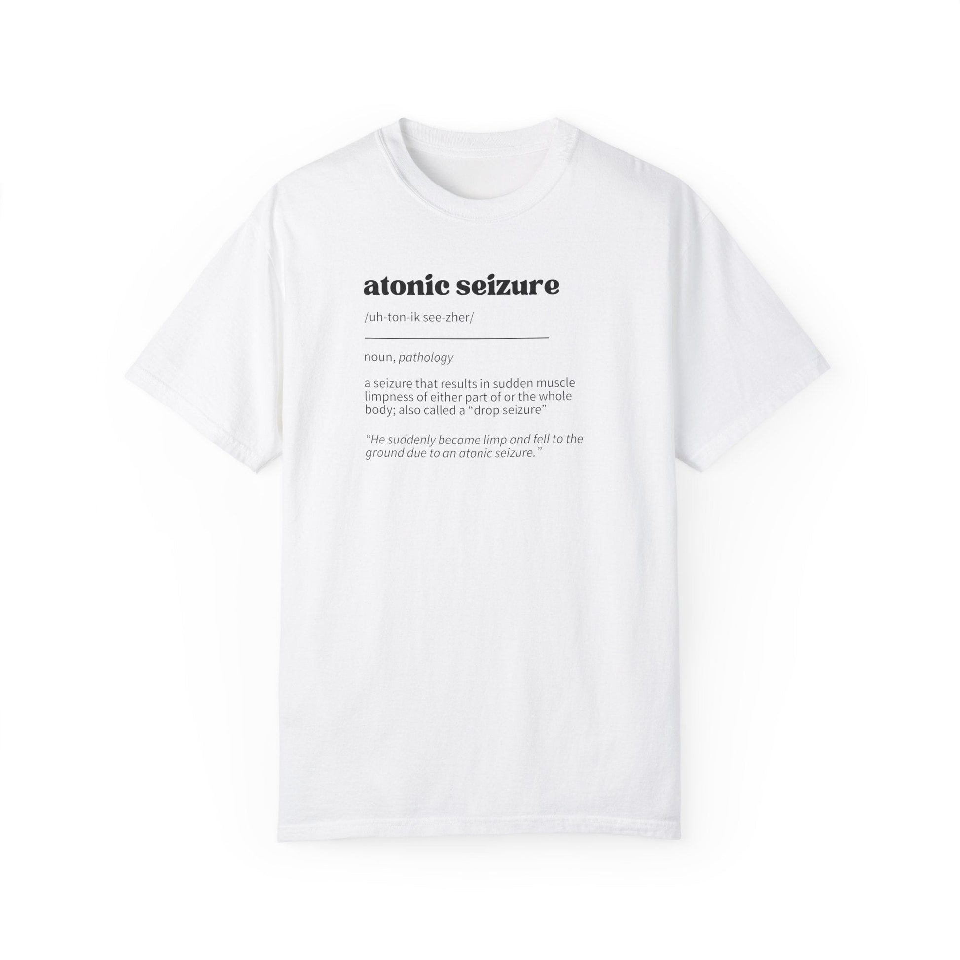 Atonic Seizure Definition Unisex Garment - Dyed T - shirt - T - Shirt - Epileptic Al’s Shop