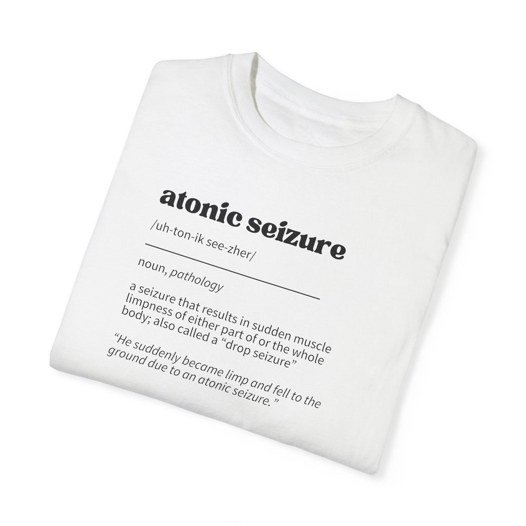 Atonic Seizure Definition Unisex Garment - Dyed T - shirt - T - Shirt - Epileptic Al’s Shop