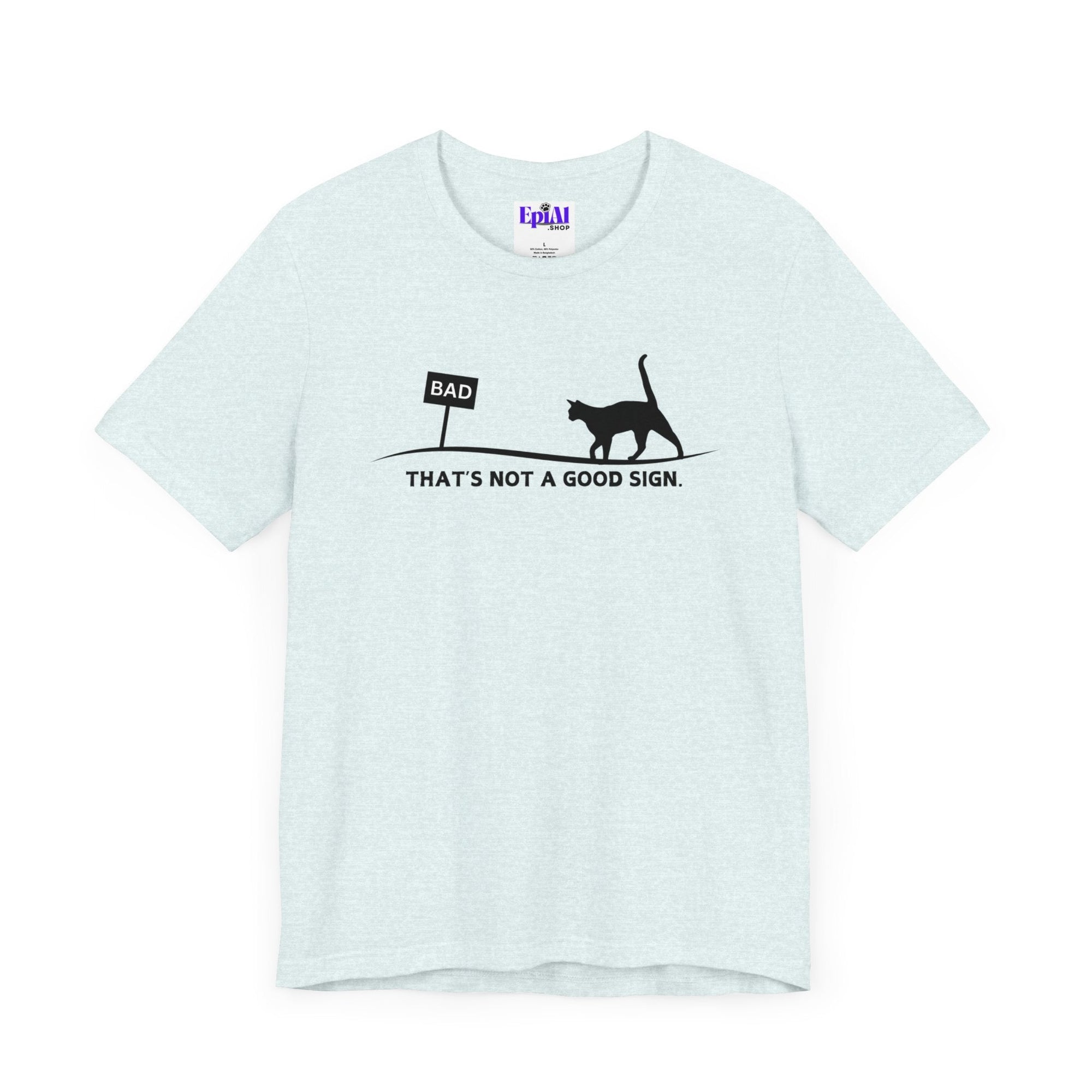 Bad Sign Unisex Jersey Short Sleeve Tee - T - Shirt - Epileptic Al’s Shop