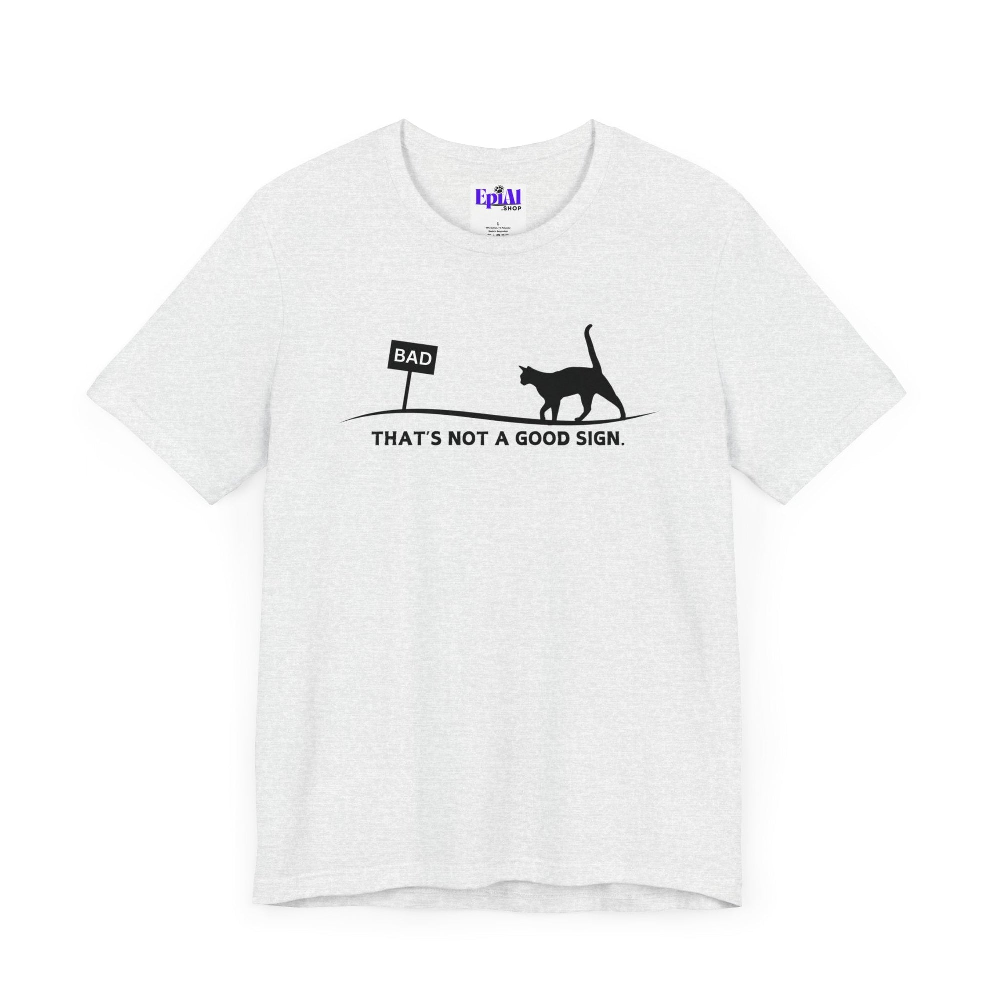 Bad Sign Unisex Jersey Short Sleeve Tee - T - Shirt - Epileptic Al’s Shop