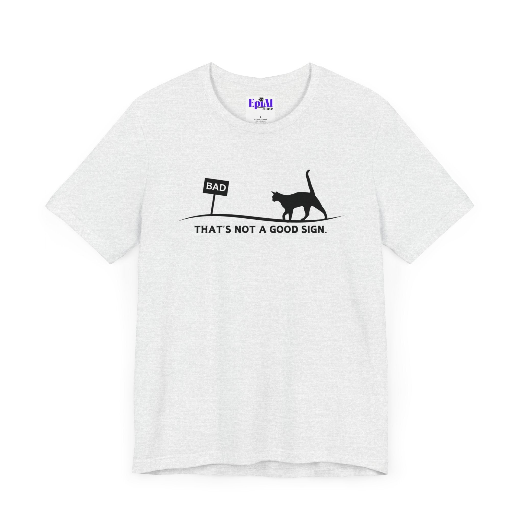 Bad Sign Unisex Jersey Short Sleeve Tee - T - Shirt - Epileptic Al’s Shop