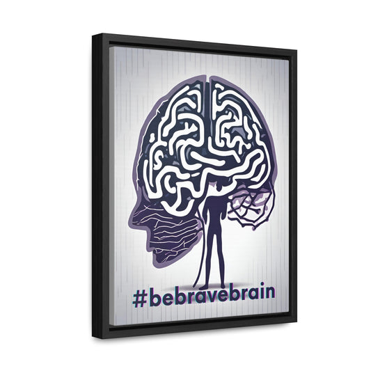 Be Brave Brain Gallery Canvas Wraps, Vertical Frame - Canvas - Epileptic Al’s Shop