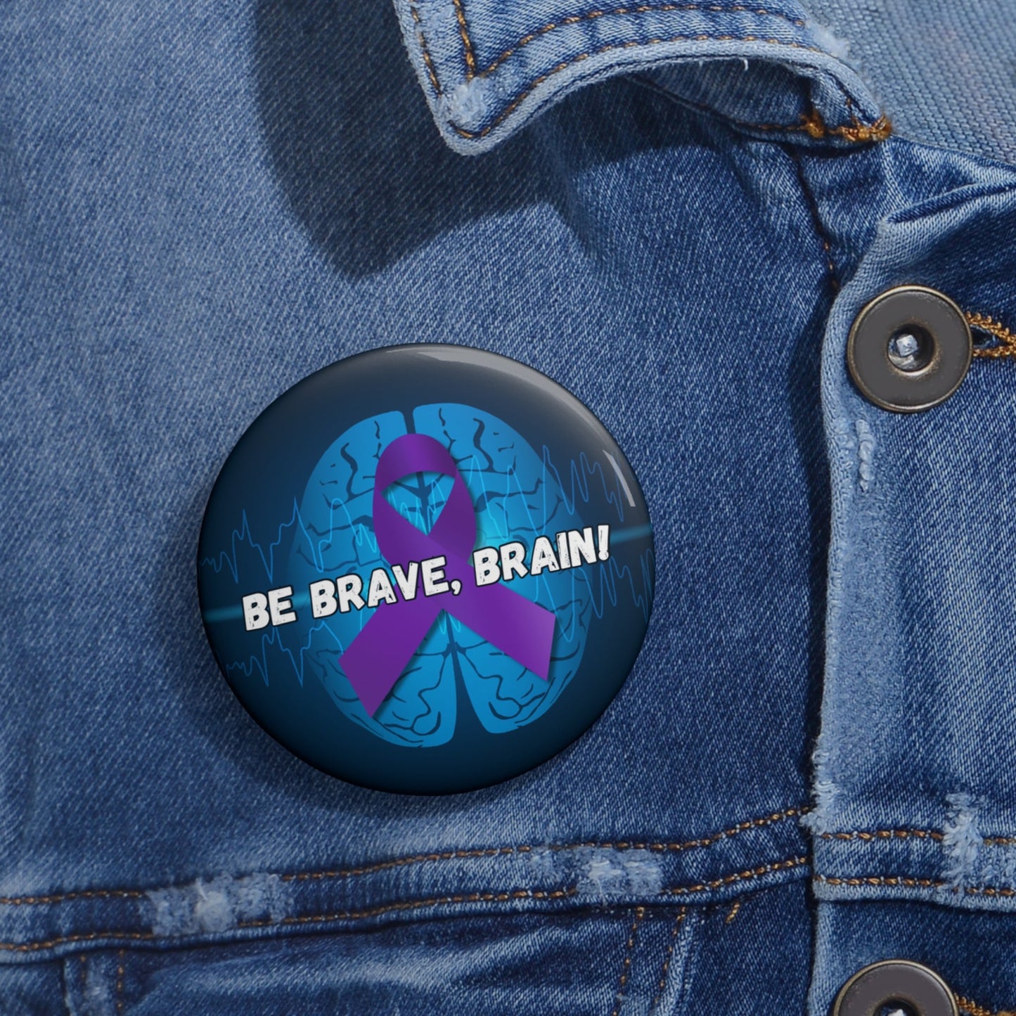 Be Brave Epilepsy Awareness Pin Buttons - Accessories - Epileptic Al’s Shop