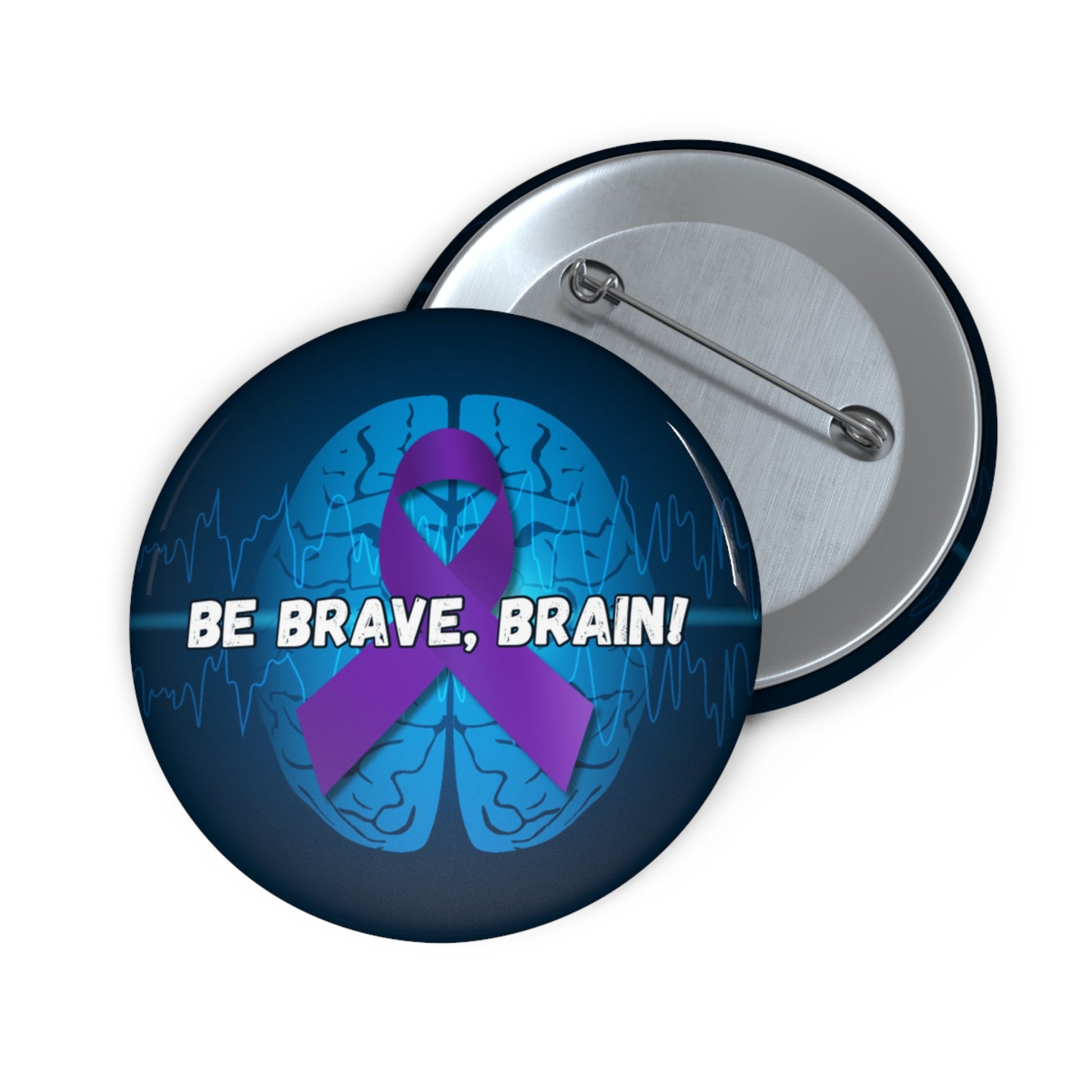 Be Brave Epilepsy Awareness Pin Buttons - Accessories - Epileptic Al’s Shop
