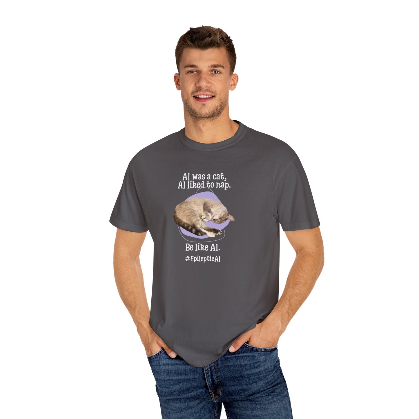 Be Like Al Unisex Garment - Dyed T - shirt - T - Shirt - Epileptic Al’s Shop