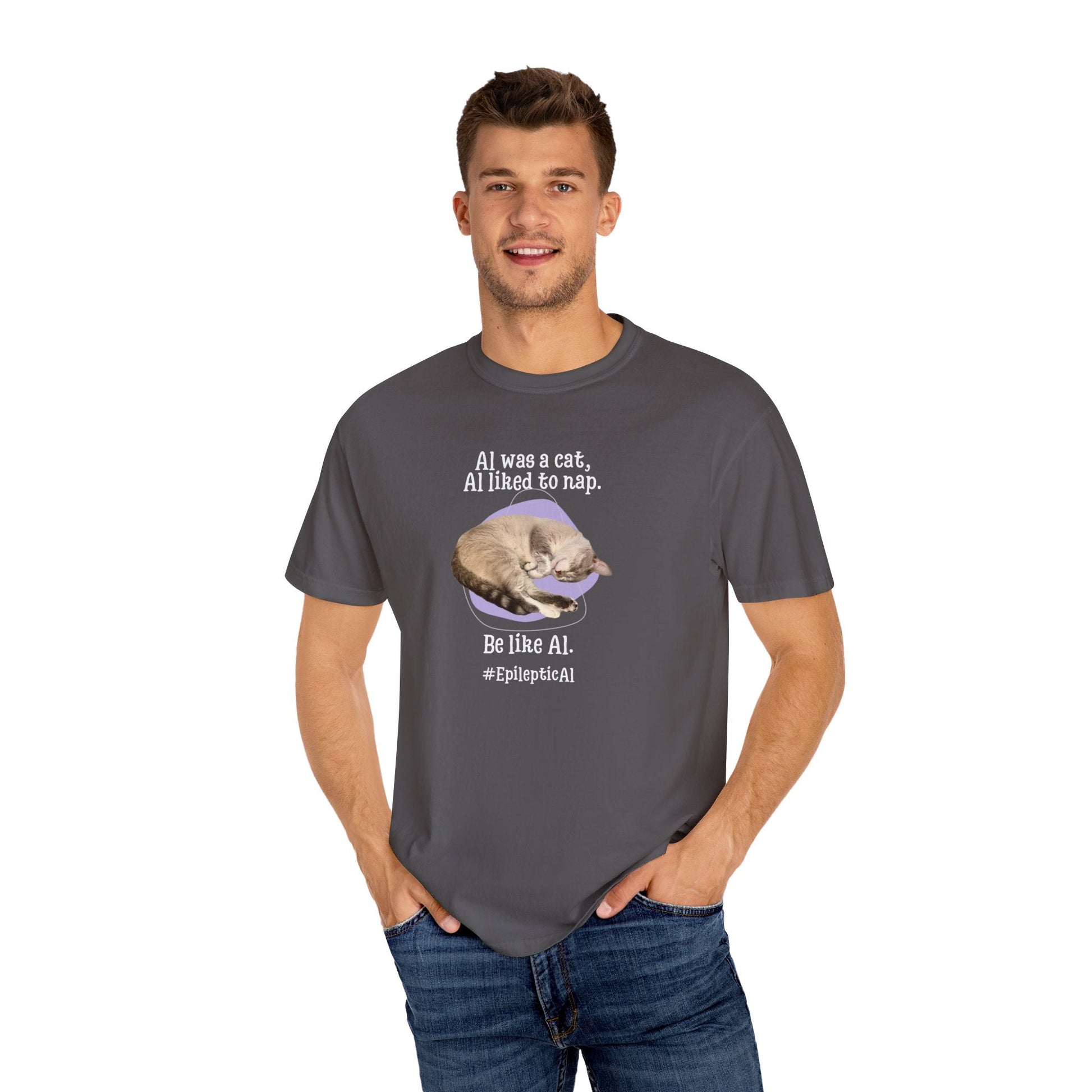 Be Like Al Unisex Garment - Dyed T - shirt - T - Shirt - Epileptic Al’s Shop